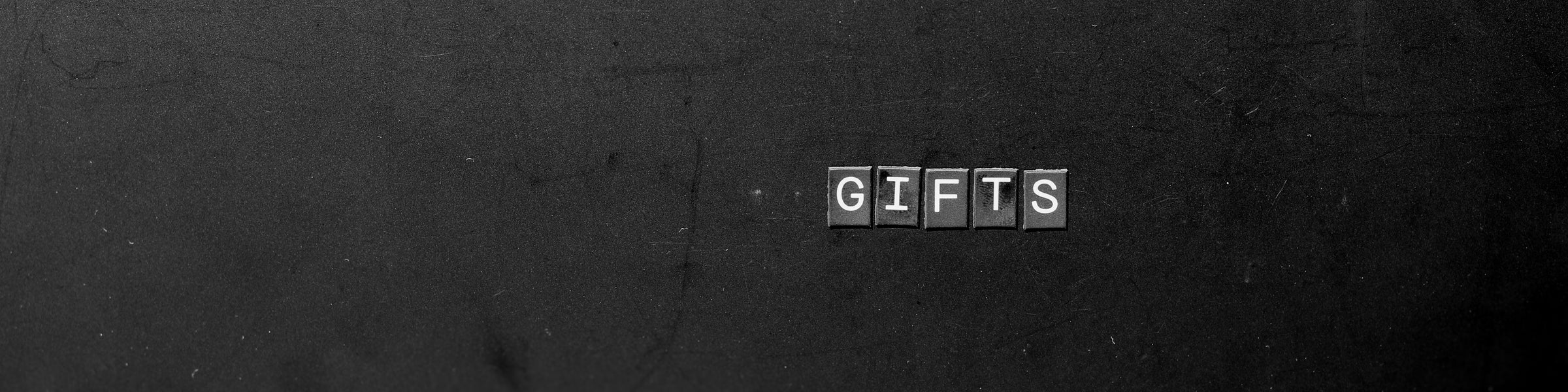 Gifts