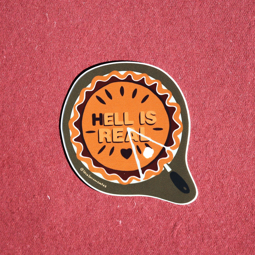 Hell is Real Sticker